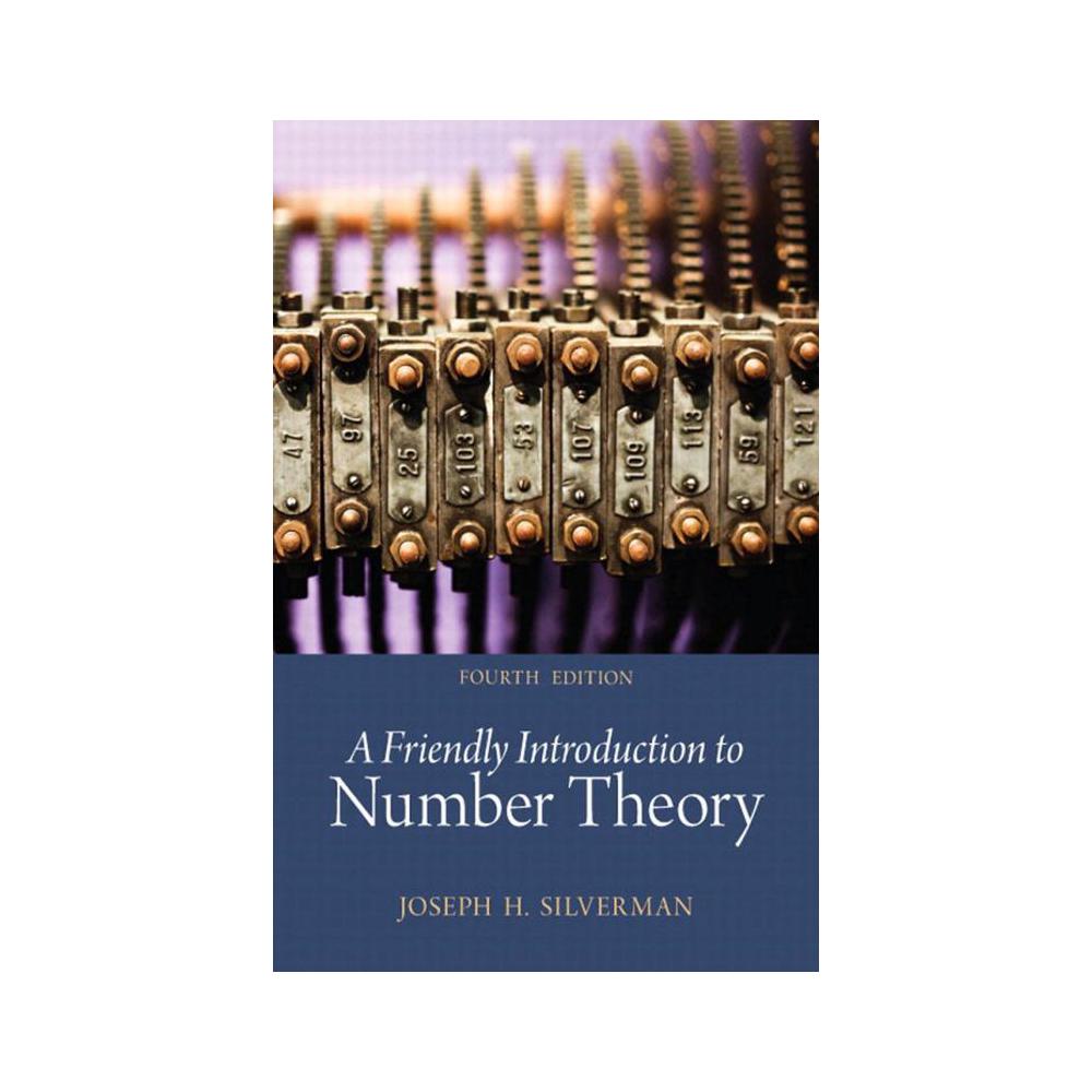 Silverman, A Friendly Introduction to Number Theory, 9780321816191, Addison Wesley, 4th, Mathematics, Books, 900727